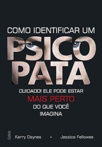 Capa do livro Como Identificar um Psicopata