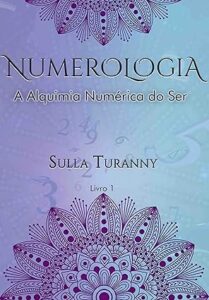 Capa do livro Numerologia: a alquimia numérica do ser