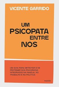 Capa do livro Um Psicopata Entre Nós