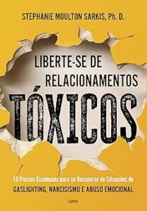 Capa do livro Liberte-se de relacionamentos tóxicos