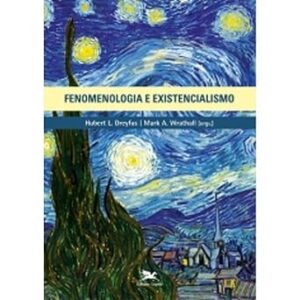 Capa do livro Fenomenologia e existencialismo