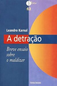 Capa do livro A detração: breve ensaio sobre o maldizer