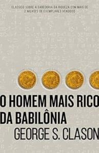 Capa do livro O homem mais rico da Babilônia