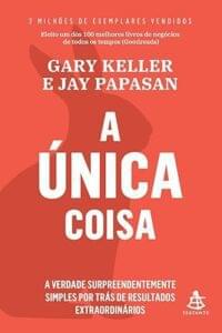 Capa do livro A Única Coisa