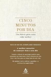 Capa do livro Cinco minutos por dia: Um diário para uma vida melhor