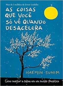 Capa do livro As coisas que você só vê quando desacelera