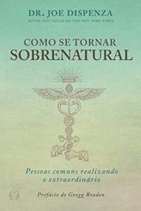 Capa do livro Como se tornar sobrenatural