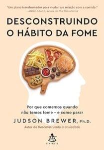Capa do livro Desconstruindo o hábito da fome