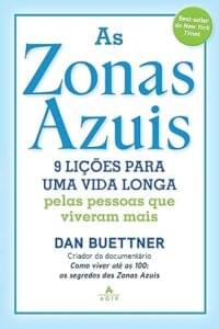Capa do livro As zonas azuis: 9 lições para uma vida longa pelas pessoas que viveram mais