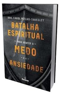 Capa do livro Batalha espiritual para vencer o medo e a ansiedade
