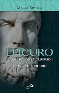 Capa do livro Epicuro e as bases do epicurismo II: A física de Epicuro