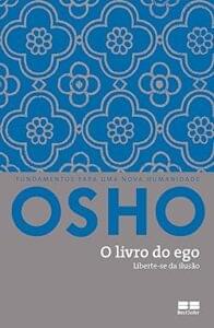 Capa do livro O livro do ego: Liberte-se da ilusão