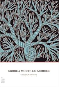 Capa do livro Sobre a morte e o morrer
