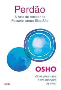 Capa do livro Perdão: a arte de aceitar as pessoas como elas são
