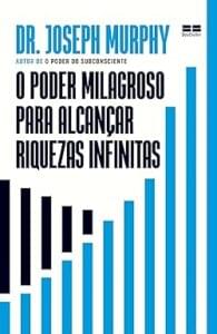 Capa do livro O poder milagroso para alcançar riquezas infinitas