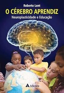 Capa do livro O cérebro aprendiz: neuroplasticidade e educação