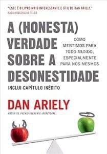 Capa do livro A (honesta) verdade sobre a desonestidade