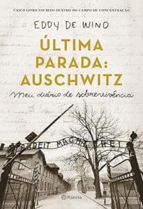 Capa do livro Última parada: Auschwitz