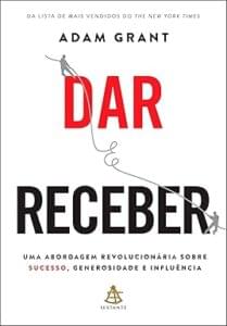 Capa do livro Dar e receber: uma abordagem revolucionária sobre sucesso
