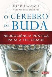 Capa do livro O cérebro de Buda: neurociência prática para a felicidade