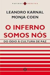 Capa do livro O inferno somos nós: Do ódio à cultura de paz