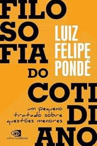 Capa do livro Filosofia do cotidiano: um pequeno tratado sobre questões menores