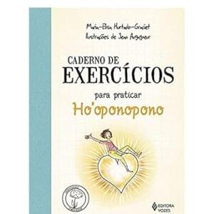 Capa do livro Caderno de exercícios para praticar o Ho'oponopono