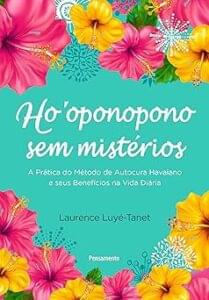 Capa do livro Ho'oponopono sem mistérios