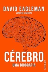 Capa do livro Cérebro: uma biografia