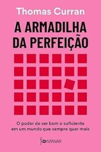 Capa do livro A armadilha da perfeição