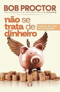 Capa do livro Não se trata de dinheiro: Trata-se de viver com propósito