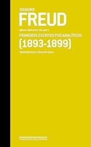 Capa do livro Freud (1893-1899) - Obras completas volume 3: Primeiros escritos psicanalíticos