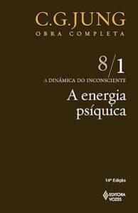 Capa do livro Energia psíquica: A dinâmica do inconsciente
