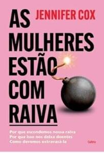 Capa do livro As mulheres estão com raiva